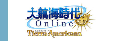 大航海時代 Online「Tierra Americana」