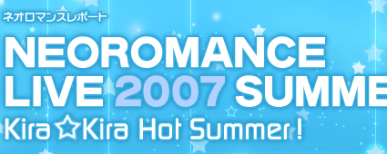 NEOROMANCE LIVE 2007 SUMMER