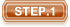 STEP.1