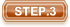 STEP.3