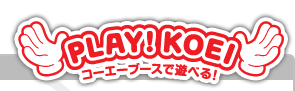 PLAY! KOEI֡ͷ٤롪