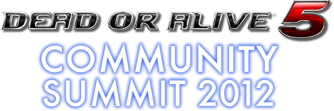 DEAD OR ALIVE 5 COMMUNITY SUMMIT 2012