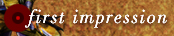 first impression